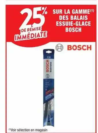Cora x Carrefour La gamme des balais essuie-glace bosch offre