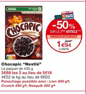 Monoprix Chocapic Nestlé offre