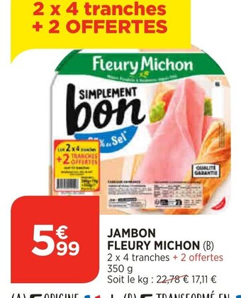 Bi1 Jambon Fleury Michon offre