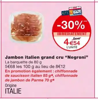Monoprix Jambon Italien grand cru Negroni offre