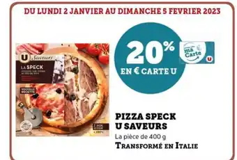 U Express Pizza Speck u Saveurs offre