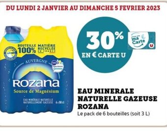 U Express Eau Minerale Naturelle Gazeuse Rozana offre