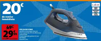 Auchan Fer Calor FV2852 offre