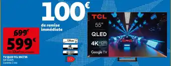 Auchan Tv QLEd TCL 55C735 offre