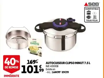 Auchan Autocuiseur Clipso Minut 7.5 L offre