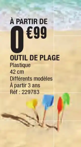 La Foir'Fouille Outil de plage offre