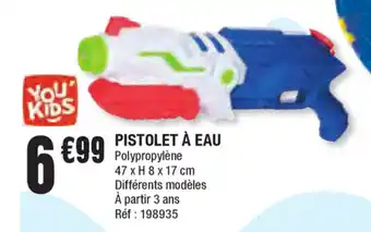 La Foir'Fouille Pistolet à eau offre