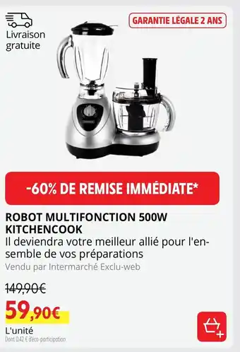 Intermarché Hyper Robot Multifonction 500w Kitchencook offre