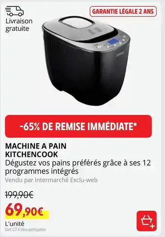 Intermarché Hyper Machine a Pain Kitchencook offre