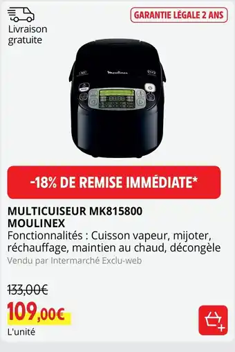 Intermarché Hyper Multicuiseur MK815800 Moulinex offre