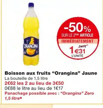 Monoprix Boisson aux fruits Orangina Jaune offre