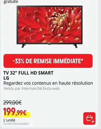Intermarché Hyper Tv 32 Full HD Smart LG offre