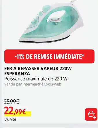 Intermarché Hyper Fer a Repasser Vapeur 220w Esperanza offre