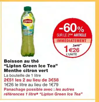Monoprix Boisson au thé Lipton Green Ice Tea offre