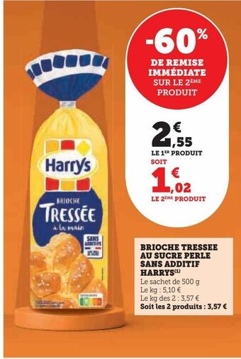 Super U Brioche tressee au sucre perle sans additif harrys offre