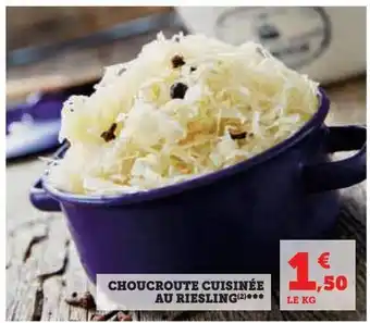 Super U Choucroute cuisinée au riesling offre