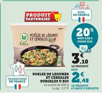 Super U Poelee de legumes et cereales surgeles u bio offre