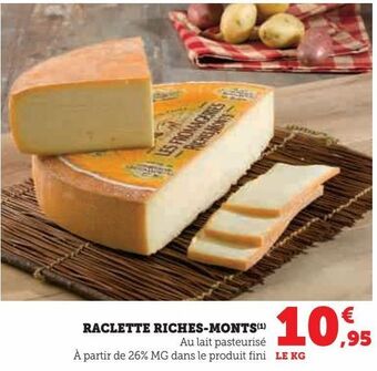 Hyper U Raclette riches-monts offre