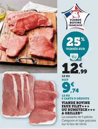 Hyper U Viande bovine faux filet£££ ou rumsteck£££ a griller(1) offre