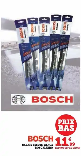 Hyper U Balais essuie-glace bosch aero offre