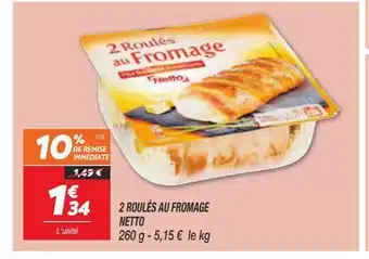 Netto 2 roules au fromage netto offre