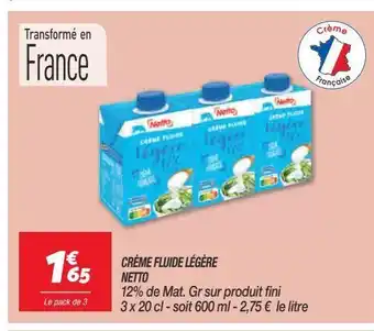 Netto Crème fluide legere netto offre