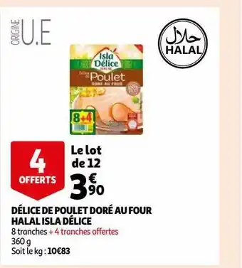 Auchan Délice de poulet doré au four halal isla délice offre