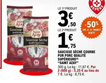 E.Leclerc Saucisse sèche courbe pur porc qualité supérieure offre