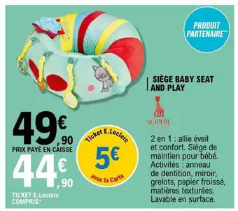 Siège baby seat and play sophie la girafe
