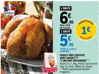 E.Leclerc Poulet rôti certifié avec sachet offre