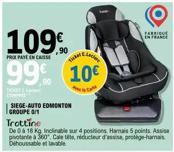 E.Leclerc Siège-auto edmonton groupe 0-1 trottine offre
