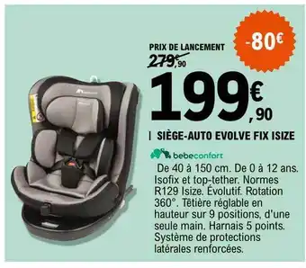 E.Leclerc Siège-auto evolve fix size bébé confort offre