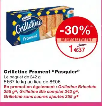 Monoprix Grilletine Froment Pasquier offre