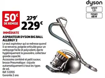 Auchan Aspirateur dyson big ball allergy 2 offre