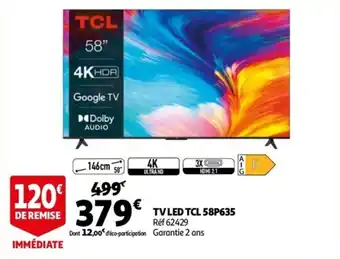Auchan Tv led tcl 58P635 offre
