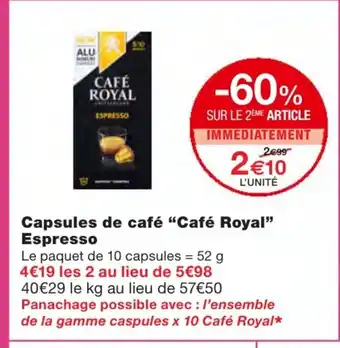 Monoprix Capsule de café Café Royal offre