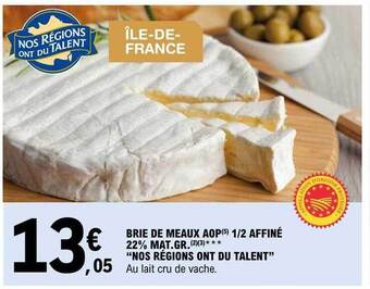 E.Leclerc Brie de meaux aop 1-2 affiné 22% mat.gr. offre