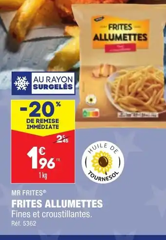 ALDI Me Frites Frites Allumettes Fines En Croustillanes offre