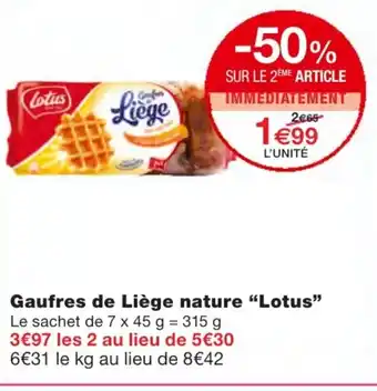 Monoprix Gaufres de Liège nature Lotus offre