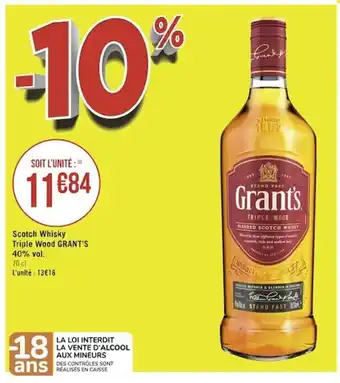 Géant Casino Scotch Whisky Triple wood Grant's 40%vol offre