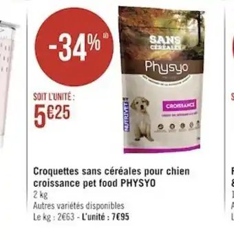 Géant Casino Croquettes Sans Céréales Pour Chien Croissance Pet Food Physyo offre