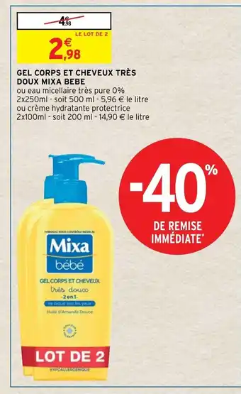Intermarché Gel Corps Et Cheveux Très doux mixa Bebe offre