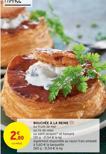 Intermarché Bouchée à La reine offre