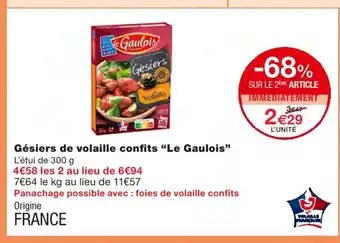 Monoprix Gésiers de volaille confits Le Gaulois offre