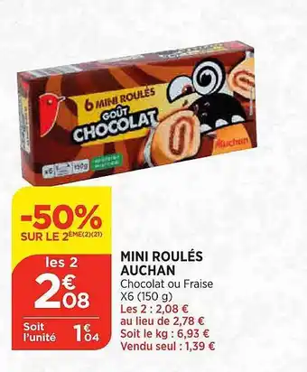 Maximarché Mini roulés auchan offre