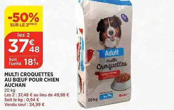 Maximarché Multi croquettes au bœuf pour chien auchan offre