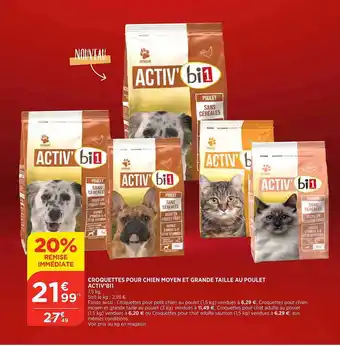 Maximarché Croquettes pour chien moyen et grande taille au poulet activ'bi1 offre