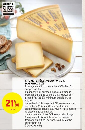 Intermarché Gruyère Reserve AOP 9 Mois d'Affinage offre
