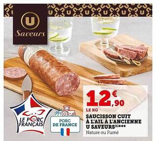 Super U Saucisson cuit à l'ail à l'ancienne u saveurs offre