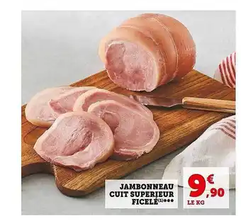Super U Jambonneau cuit supérieur ficelé offre